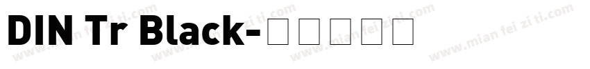 DIN Tr Black字体转换
